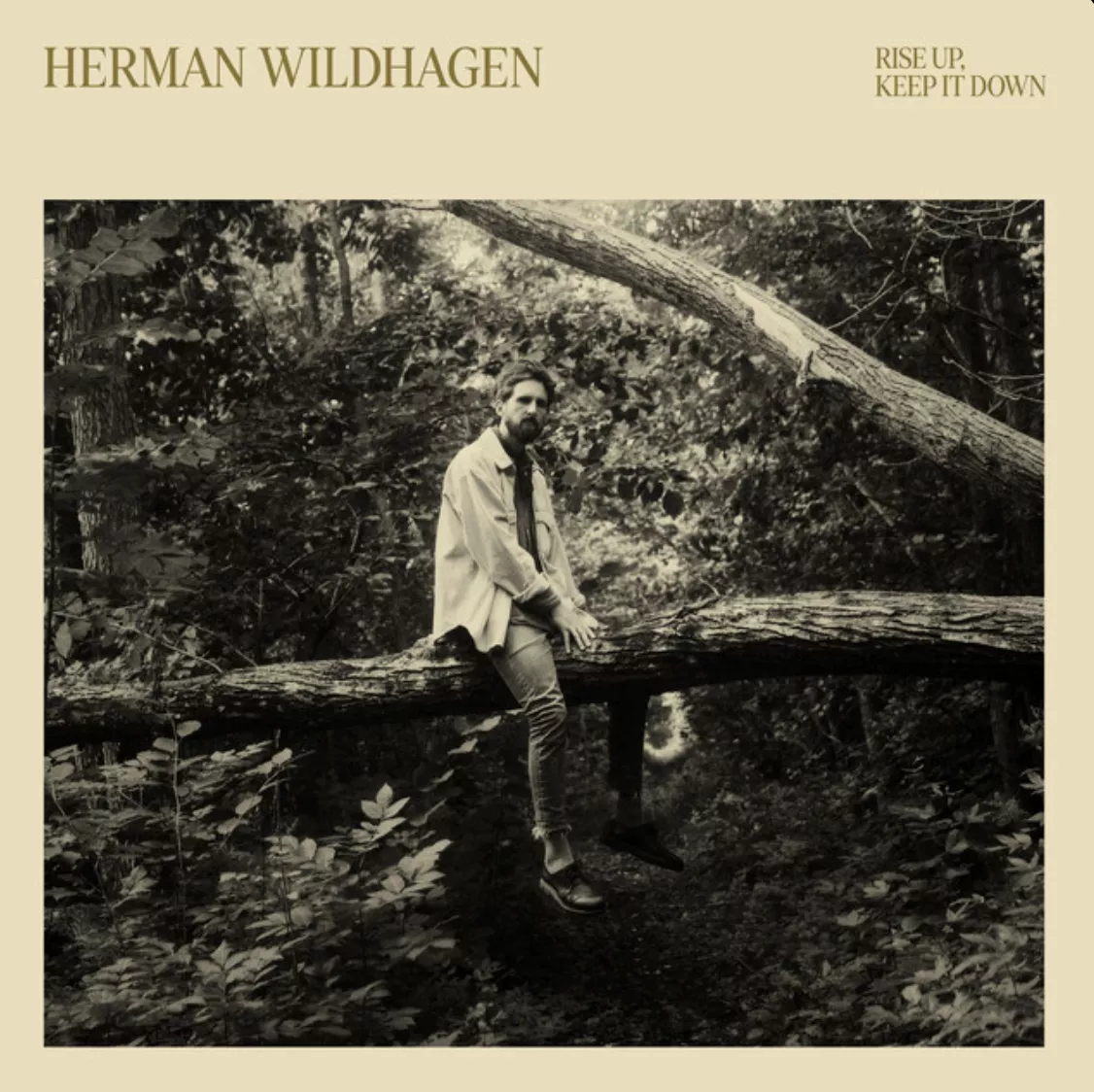 Rise Up, Keep It Down - Herman Wildhagen