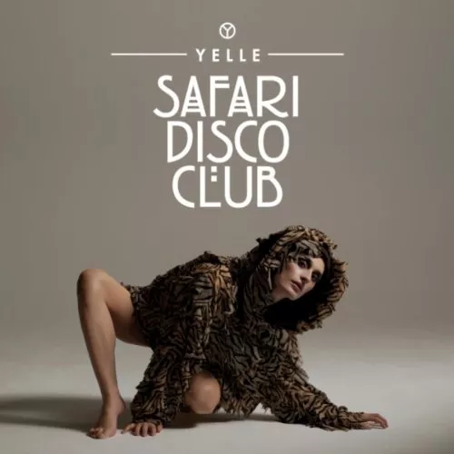 Safari Disco Club - Yelle
