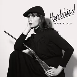 Hardships! - Jenny Wilson