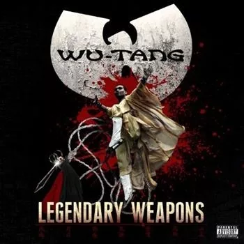 Legendary Weapons - Wu Tang