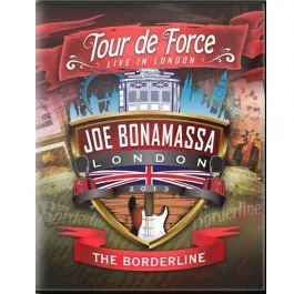 Tour de Force – Live In London. The Borderline - Joe Bonamassa