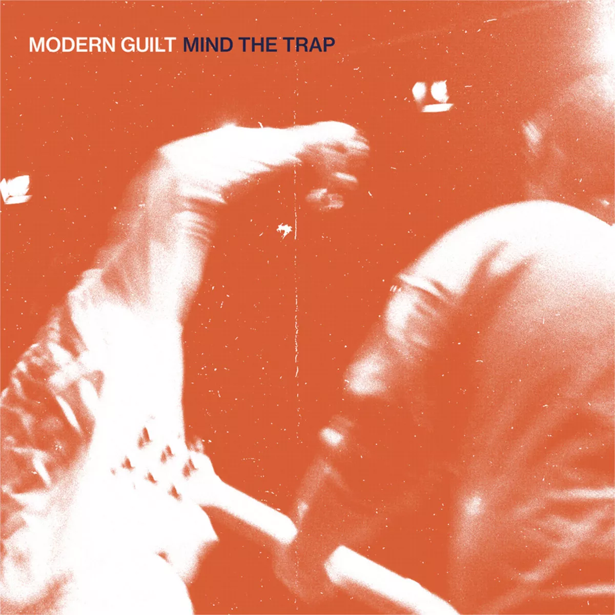 Mind The Trap - Modern Guilt