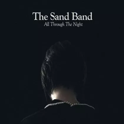 All Through The Night - The Sand Band