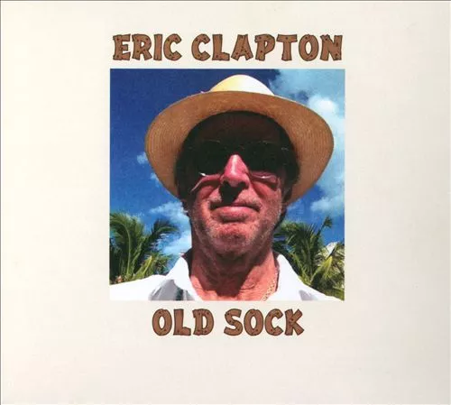 Old Sock - Eric Clapton