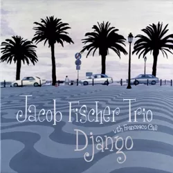 Django - Jacob Fischer Trio