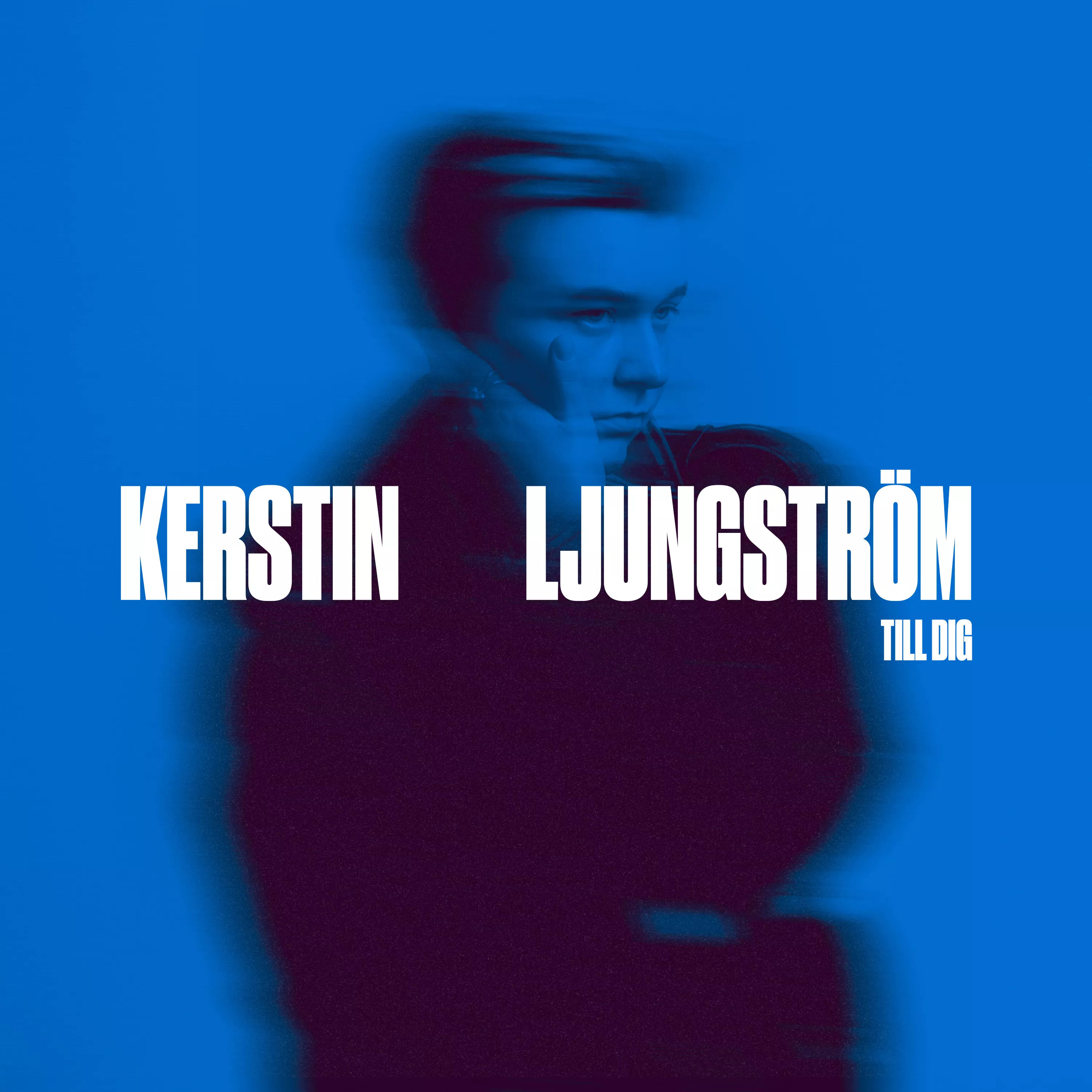 Till Dig - Kerstin Ljungström