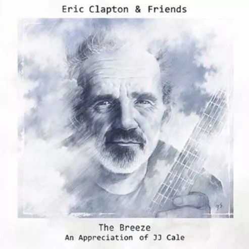 The Breeze - An Appreciation of JJ Cale - Eric Clapton & Friends