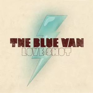 Love Shot - The Blue Van