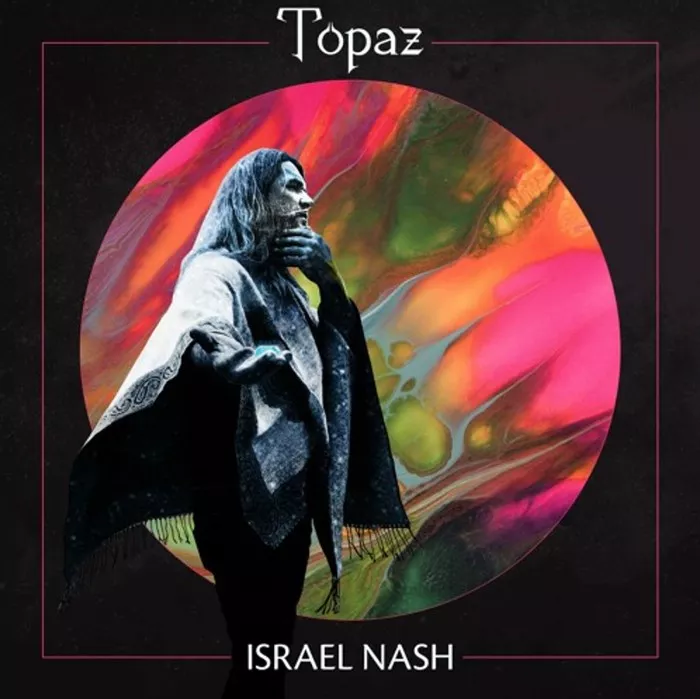 Topaz - Israel Nash