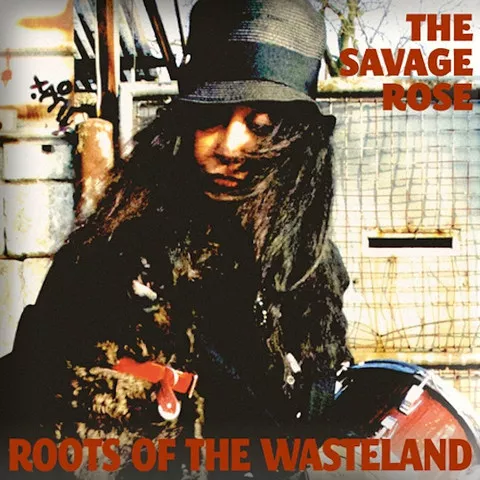 Roots of the Wasteland - The Savage Rose