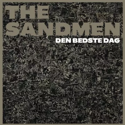 Den Bedste Dag - The Sandmen