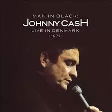 Man in Black: Live in Denmark 1971 - Johnny Cash