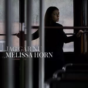 Jag Går Nu - Melissa Horn