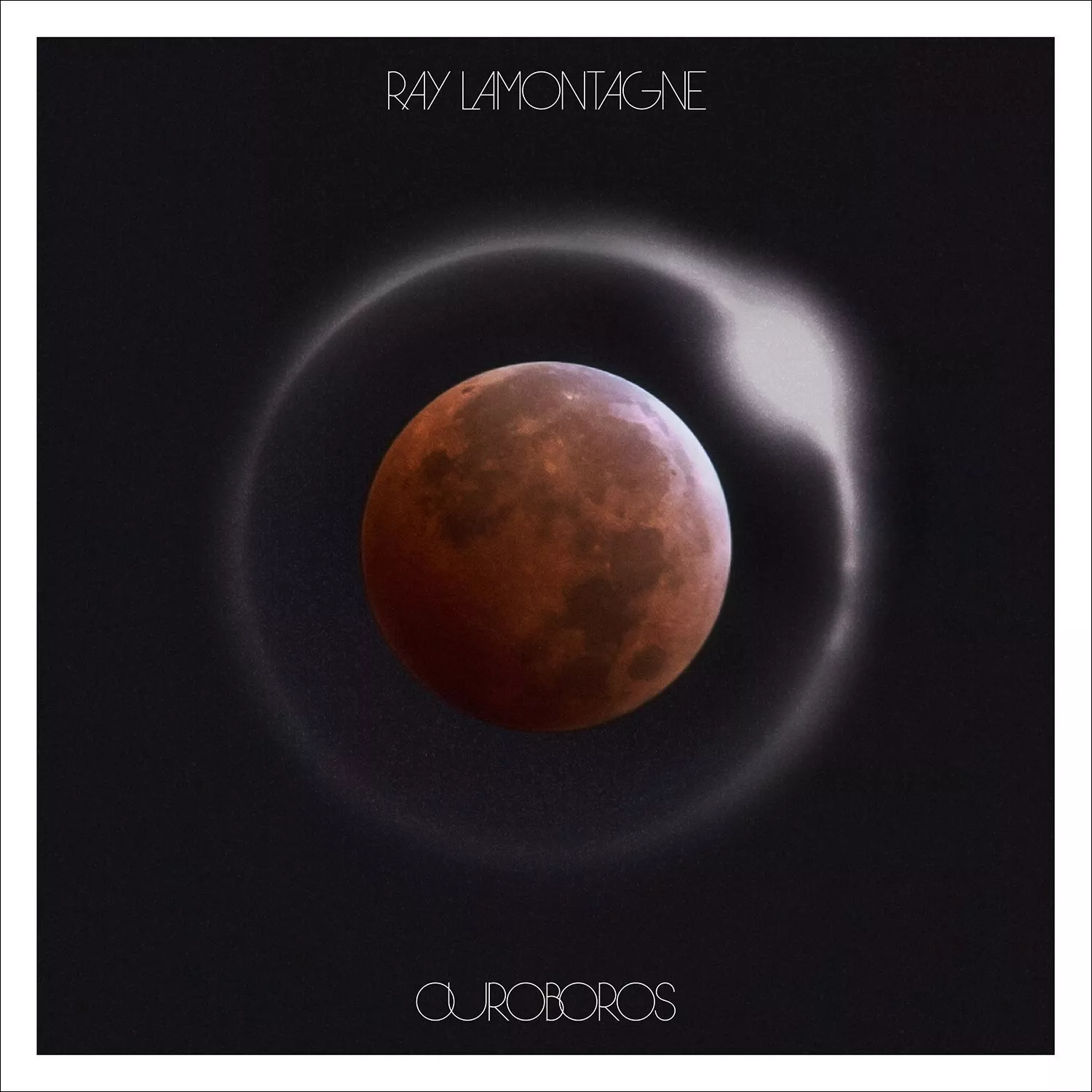 Ouroboros - Ray LaMontagne