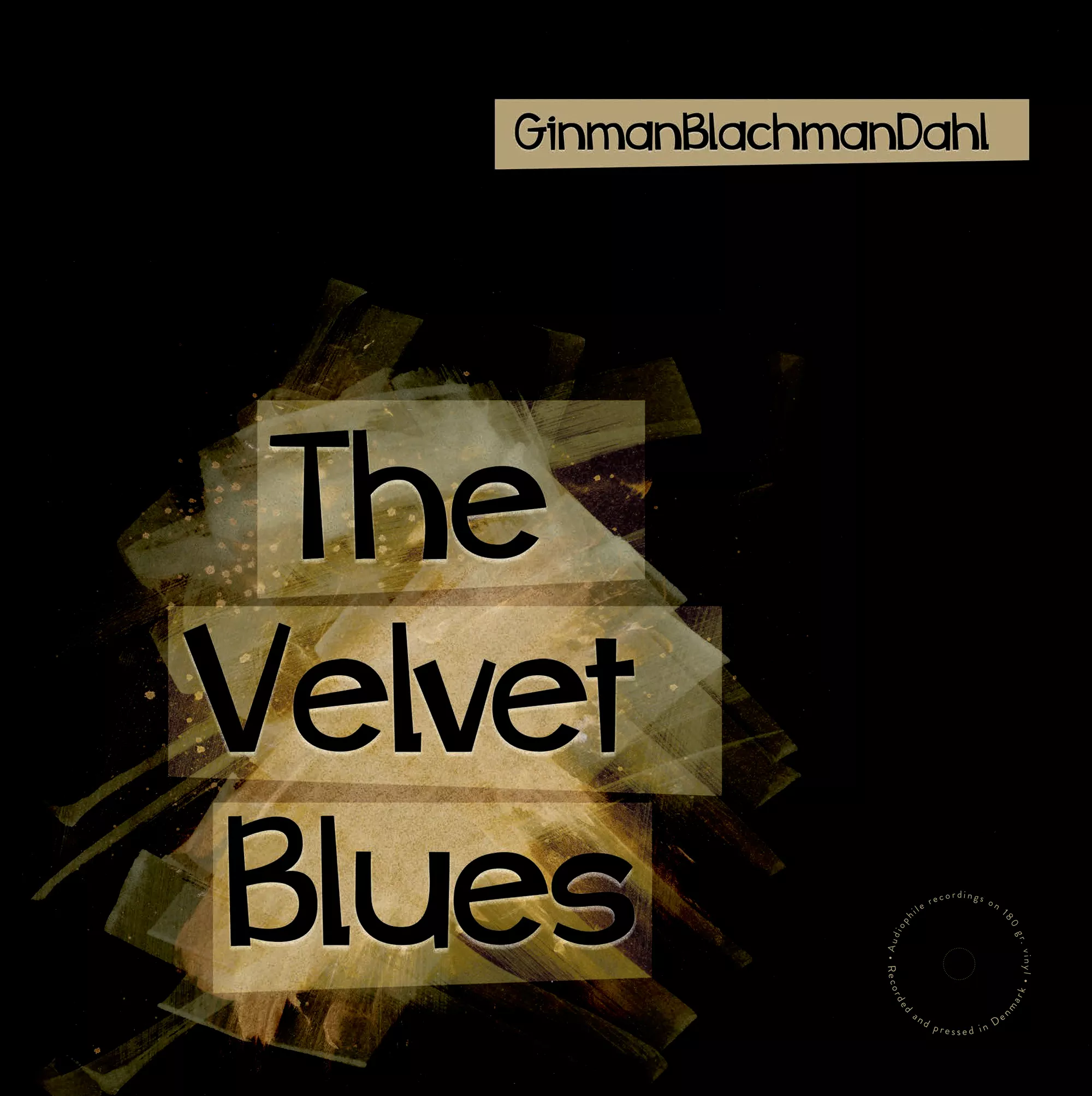 The Velvet Blues - GinmanBlachmanDahl