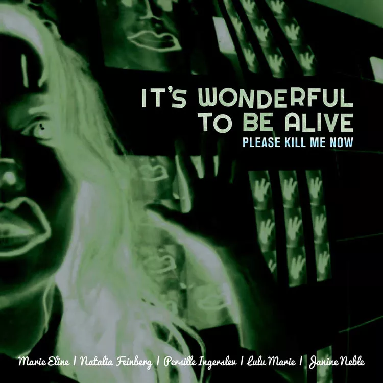 Presents It's Wonderful To Be Alive – Please Kill Me Now - Peter Peter & Peter Kyed
