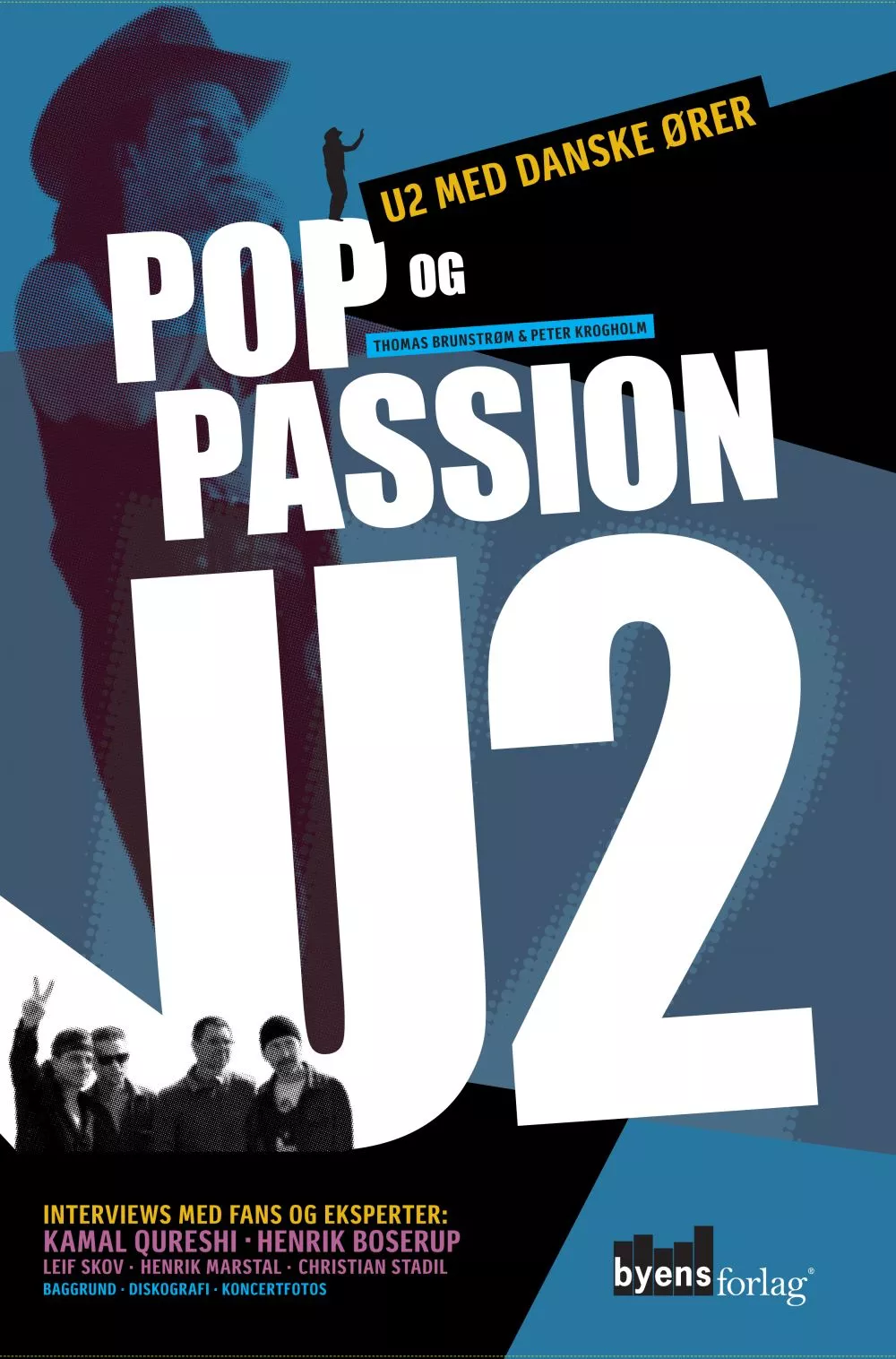 Pop og Passion – U2 med danske ører - Thomas Brunstrøm og Peter Krogholm 