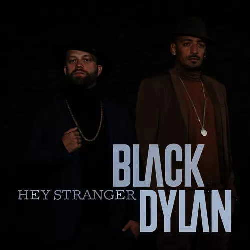 Hey Stranger - Black Dylan