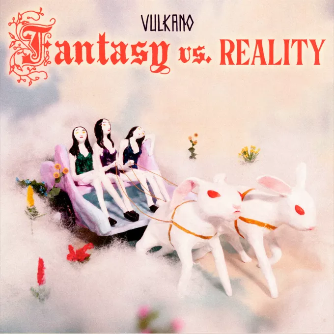 Fantasy vs. Reality - Vulkano
