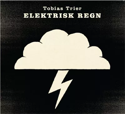 Elektrisk Regn - Tobias Trier