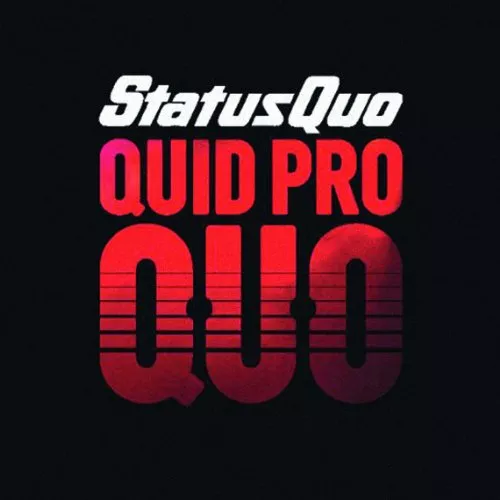 Quid Pro Quo  - Status Quo
