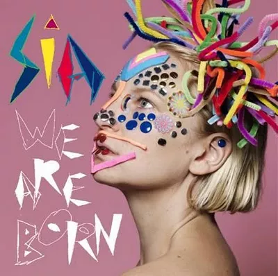 We are born - Sia