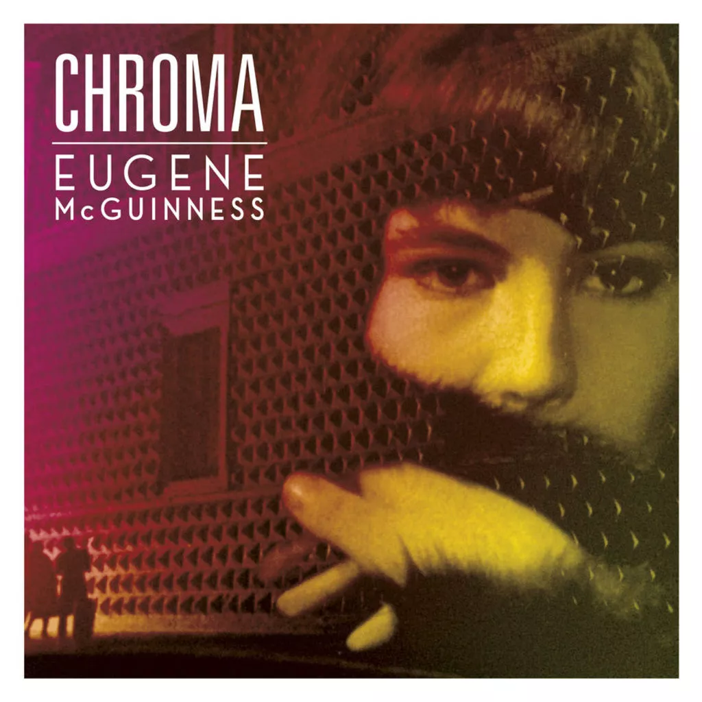 Chroma - Eugene McGuinness