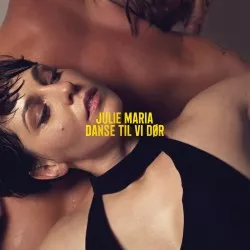 Danse Til Vi Dør - Julie Maria