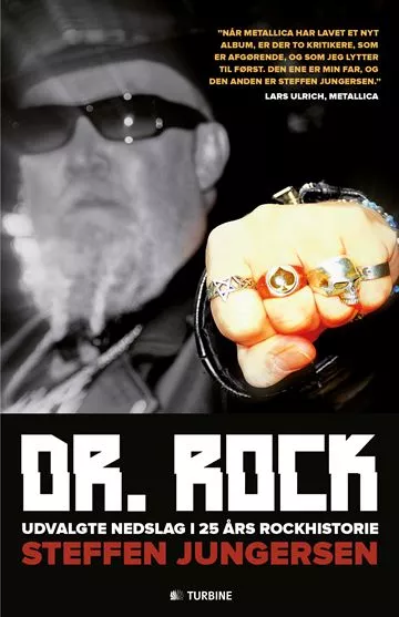 Dr. Rock - Udvalgte nedslag i 25 års rockhistorie - Steffen Jungersen