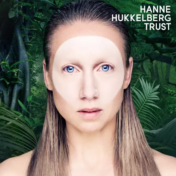 Trust - Hanne Hukkelberg