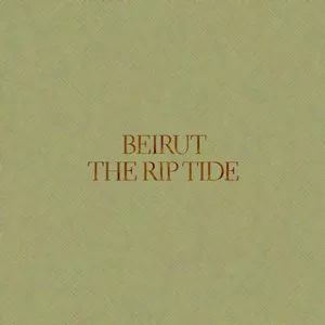 The Rip Tide - Beirut