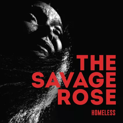 Homeless - Savage Rose