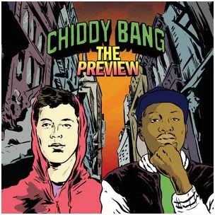 The Preview  - Chiddy Bang