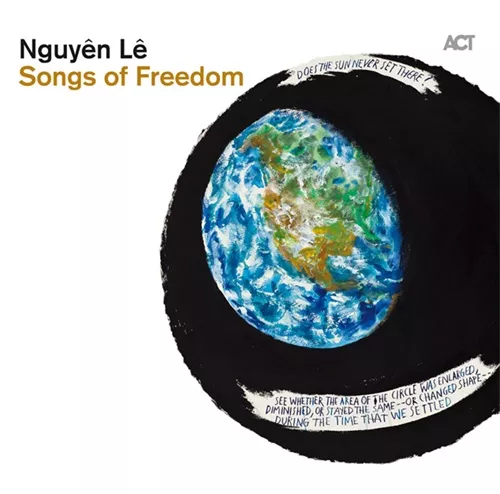 Songs of Freedom - Nguyên Lê