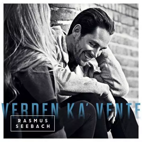 Verden Ka' Vente - Rasmus Seebach