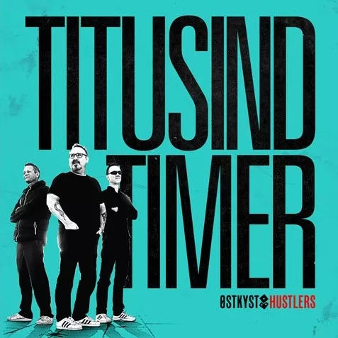 Titusind Timer - Østkyst Hustlers