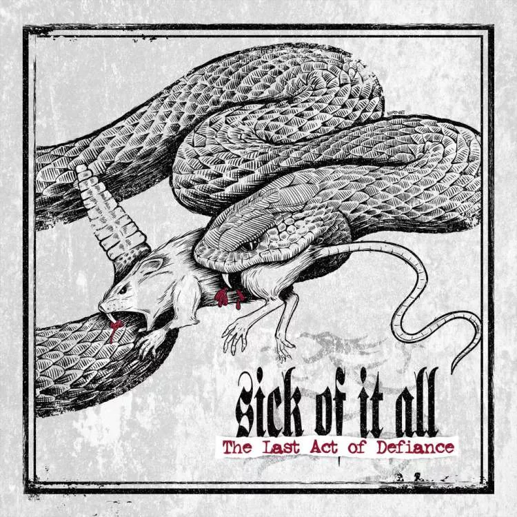 The Last Act Of Defiance - Sick Of It All