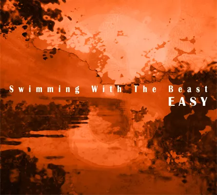 Swimming With The Beast - Easy